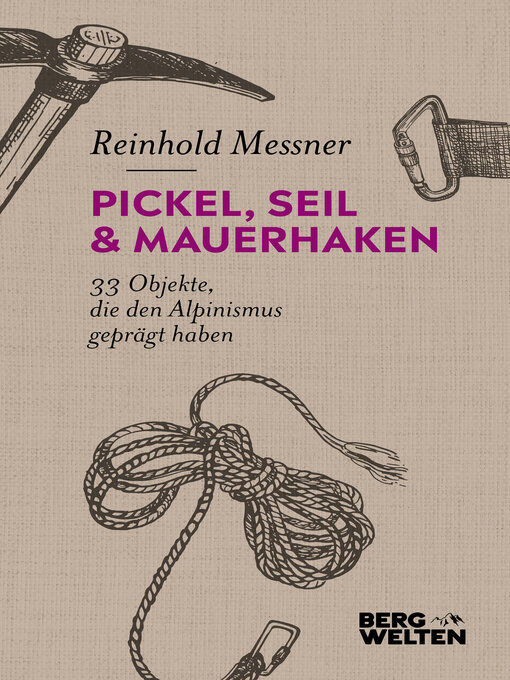 Title details for Pickel, Seil & Mauerhaken by Reinhold Messner - Available